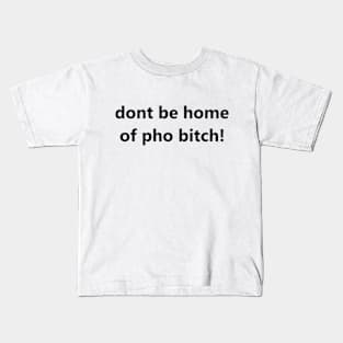 homophobic, with a twist! Kids T-Shirt